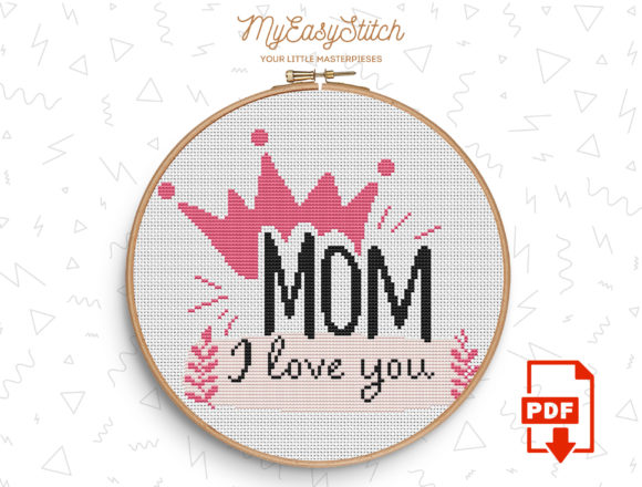 Mom I Love You Cross Stitch Pattern Review
